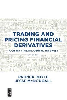 Paperback Trading and Pricing Financial Derivatives: A Guide to Futures, Options, and Swaps Book