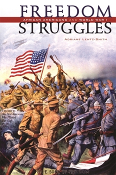 Paperback Freedom Struggles: African Americans and World War I Book