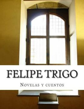 Paperback Felipe Trigo, Novelas y cuentos [Spanish] Book