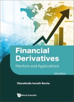 Paperback Financial Derivatives: Markets and Applications (Fifth Edition) Book