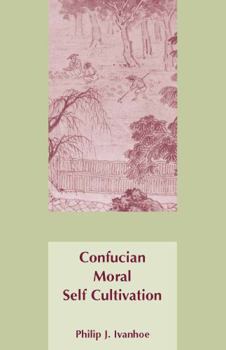 Paperback Confucian Moral Self Cultivation Book