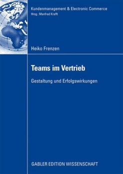 Paperback Teams Im Vertrieb: Gestaltung Und Erfolgswirkungen [German] Book