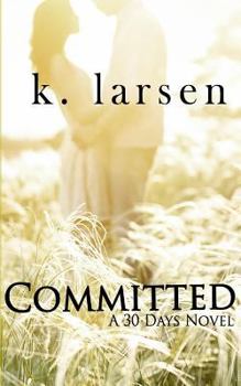 Committed - Book #2 of the 30 Days