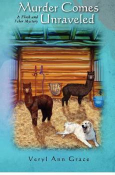 Murder Comes Unraveled - Book #2 of the A Flock & Fiber Mystery