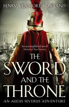 The Sword and the Throne - Book #2 of the Aulus Caecina Severus