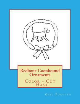 Paperback Redbone Coonhound Ornaments: Color - Cut - Hang Book