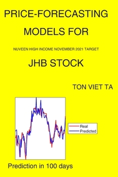 Paperback Price-Forecasting Models for Nuveen High Income November 2021 Target JHB Stock Book