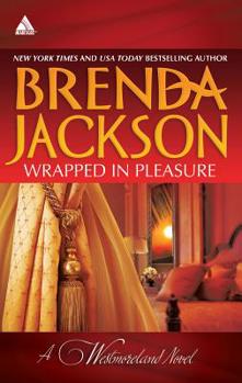 Wrapped in Pleasure: Delaney's Desert Sheikh / Seduced by a Stranger - Book  of the Westmorelands
