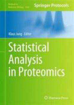 Statistical Analysis in Proteomics - Book #1362 of the Methods in Molecular Biology
