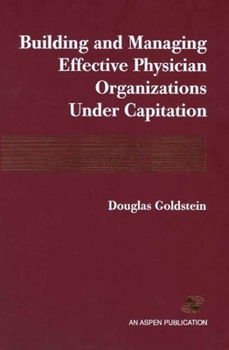 Paperback Building & Managing Effective Physician Organs Under Captn Book