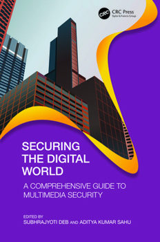 Hardcover Securing the Digital World: A Comprehensive Guide to Multimedia Security Book