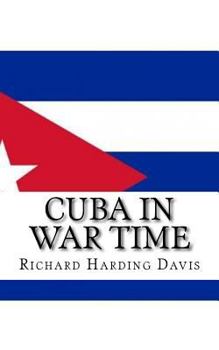 Paperback Cuba in War Time Book