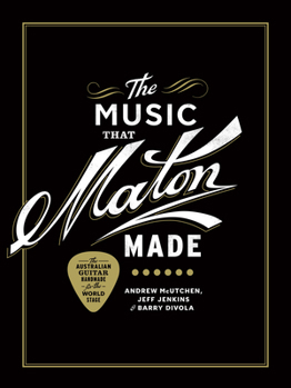 Hardcover The Music That Maton Made Book