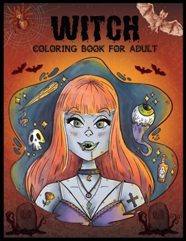Paperback Witch Coloring Book For Adult: A Coloring Books For Adults Witches, Little Witch, Witchery, Vampires, Horror Scene and More! 44 Unique Designs, Witch [Large Print] Book