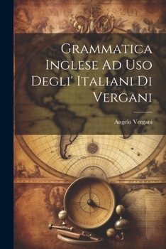 Paperback Grammatica Inglese Ad Uso Degli' Italiani Di Vergani [Italian] Book