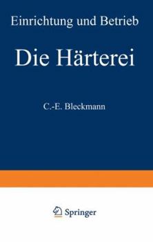 Paperback Die Härterei: Einrichtung Und Betrieb [German] Book