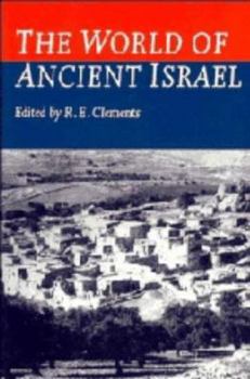 Hardcover The World of Ancient Israel: Sociological, Anthropological and Political Perspectives Book