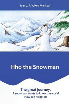 Paperback Hho the Snowman: The Great Journey. Book