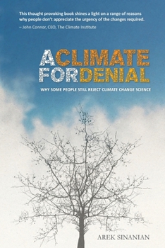 Paperback A Climate for Denial: Why Some People Still Reject Climate Change Science Book