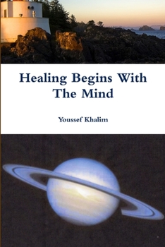 Paperback Healing Begins With The Mind Book