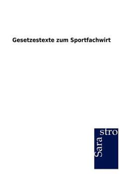 Paperback Gesetzestexte zum Sportfachwirt [German] Book