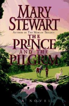 The Prince and the Pilgrim - Book #5 of the Arthurian Saga