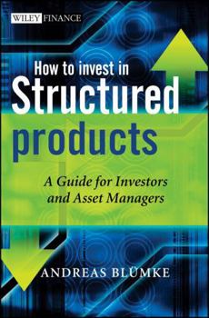 Hardcover How to Invest in Structured Products Book