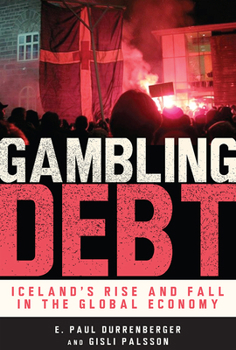 Paperback Gambling Debt: Iceland's Rise and Fall in the Global Economy Book