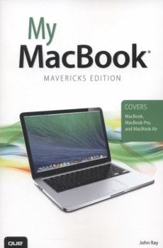Paperback My Macbook (Covers OS X Mavericks on Macbook, Macbook Pro, and Macbook Air) Book