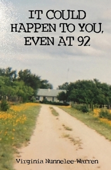 Paperback It Could Happen To You, Even At 92 Book
