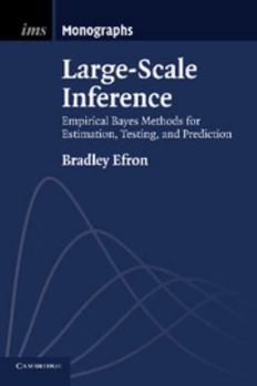 Paperback Large-Scale Inference: Empirical Bayes Methods for Estimation, Testing, and Prediction Book