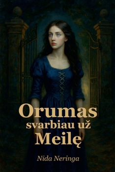 Paperback Orumas svarbiau uz Meilę [Lithuanian] Book