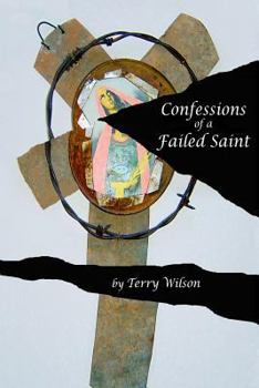 Paperback Confessions of a Failed Saint Book