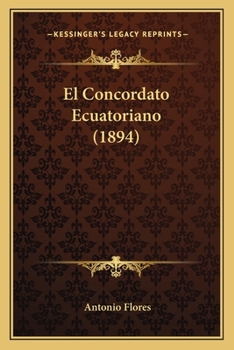 Paperback El Concordato Ecuatoriano (1894) [Spanish] Book