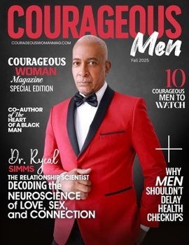 Paperback Courageous Men Magazine with Dr. Ryeal Simms The Relationship Scientist Book