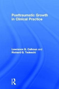 Hardcover Posttraumatic Growth in Clinical Practice Book