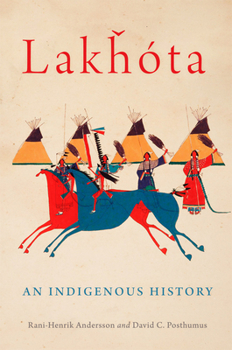 Hardcover Lakhota: An Indigenous History Volume 281 Book