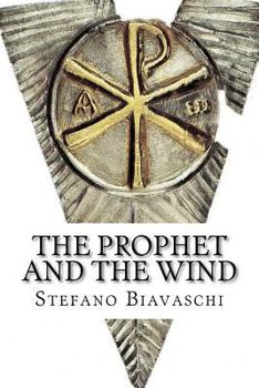 Paperback The Prophet and the Wind: To open your wings. Book