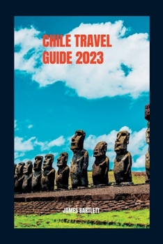 Paperback Chile Travel Guide 2023 Book