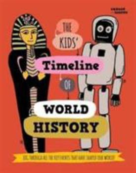 Paperback The Kids' Timeline of World History Book