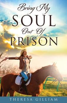 Paperback Bring My Soul Out Of Prison Book