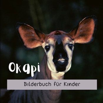 Paperback Okapi: Bilderbuch für Kinder [German] Book