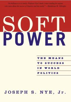 Paperback Soft Power: The Means to Success in World Politics Book