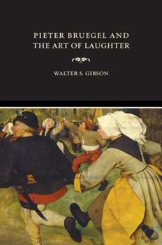 Hardcover Pieter Bruegel and the Art of Laughter Book
