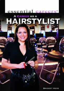 A Career as a Hairstylist - Book  of the Essential Careers