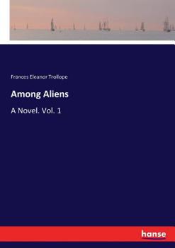 Paperback Among Aliens: A Novel. Vol. 1 Book