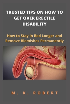 Paperback Trusted Tips on How to Get Over Erectile Disability Book