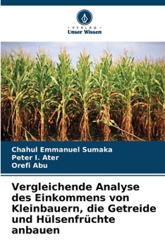 Paperback Vergleichende Analyse des Einkommens von Kleinbauern, die Getreide und Hülsenfrüchte anbauen [German] Book