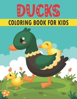 Paperback Duck Coloring Book For Kids: 50 Cute Ducks Designs for Kids Book