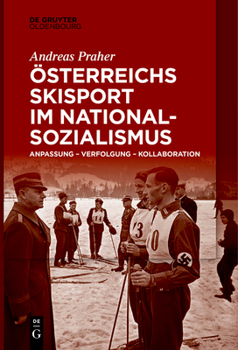 Paperback Österreichs Skisport im Nationalsozialismus [German] Book